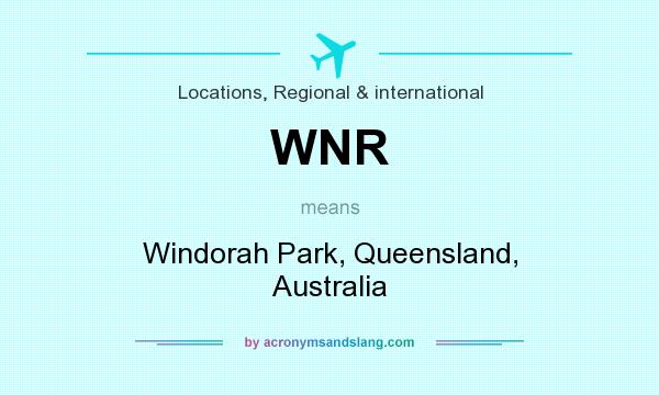 What does WNR mean? It stands for Windorah Park, Queensland, Australia