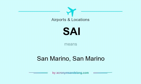 What does SAI mean? It stands for San Marino, San Marino