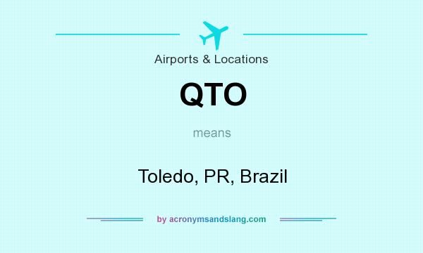 What does QTO mean? It stands for Toledo, PR, Brazil