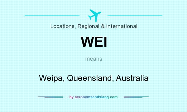 What does WEI mean? It stands for Weipa, Queensland, Australia