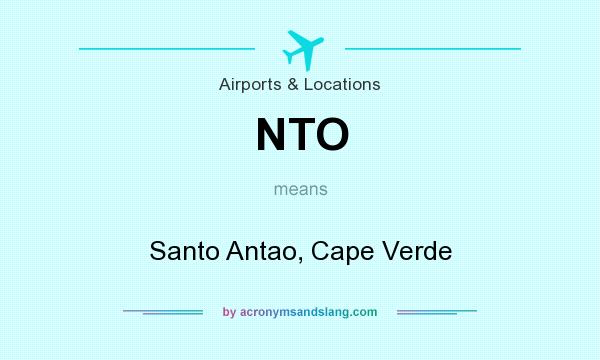 What does NTO mean? It stands for Santo Antao, Cape Verde