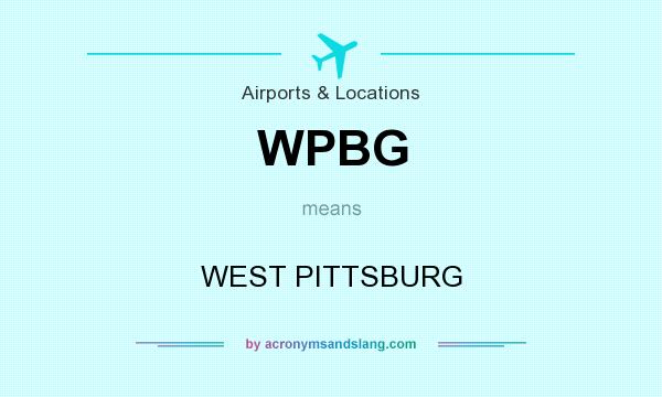 What does WPBG mean? It stands for WEST PITTSBURG