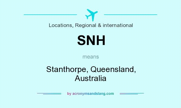 What does SNH mean? It stands for Stanthorpe, Queensland, Australia