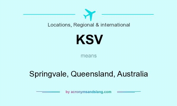 What does KSV mean? It stands for Springvale, Queensland, Australia