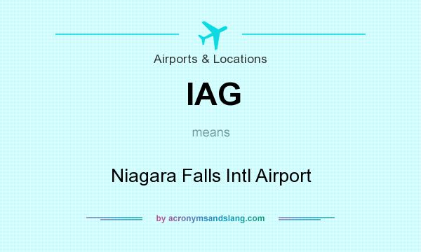 What does IAG mean? It stands for Niagara Falls Intl Airport