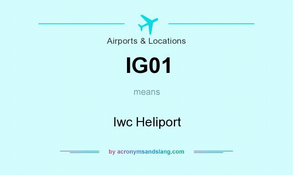 What does IG01 mean? It stands for Iwc Heliport