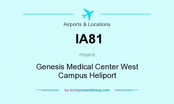 What does IA81 mean? It stands for Genesis Medical Center West Campus Heliport