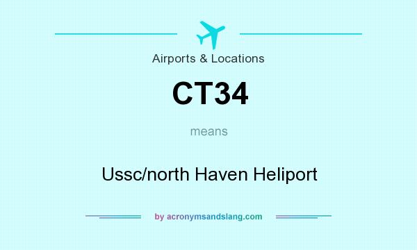 What does CT34 mean? It stands for Ussc/north Haven Heliport