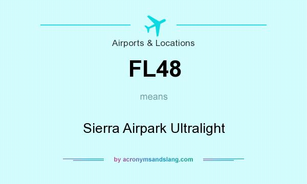 What does FL48 mean? It stands for Sierra Airpark Ultralight