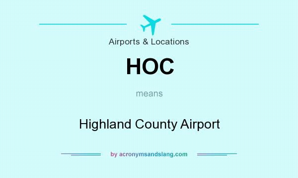 What does HOC mean? It stands for Highland County Airport