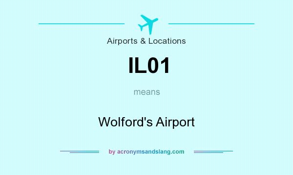 What does IL01 mean? It stands for Wolford`s Airport