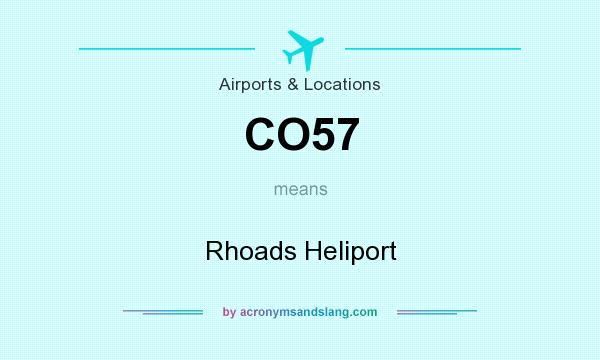 What does CO57 mean? It stands for Rhoads Heliport