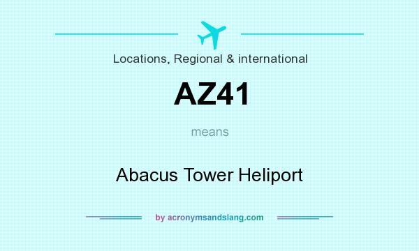 What does AZ41 mean? It stands for Abacus Tower Heliport