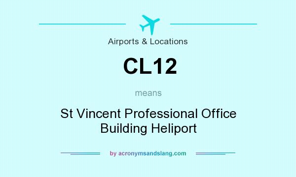 What does CL12 mean? It stands for St Vincent Professional Office Building Heliport