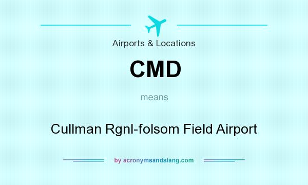 What does CMD mean? It stands for Cullman Rgnl-folsom Field Airport