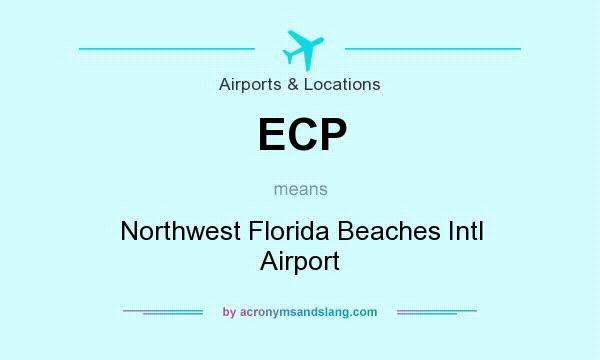 What does ECP mean? It stands for Northwest Florida Beaches Intl Airport
