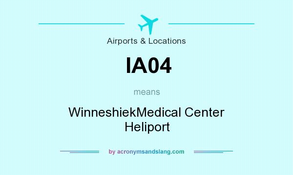 What does IA04 mean? It stands for WinneshiekMedical Center Heliport