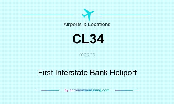What does CL34 mean? It stands for First Interstate Bank Heliport