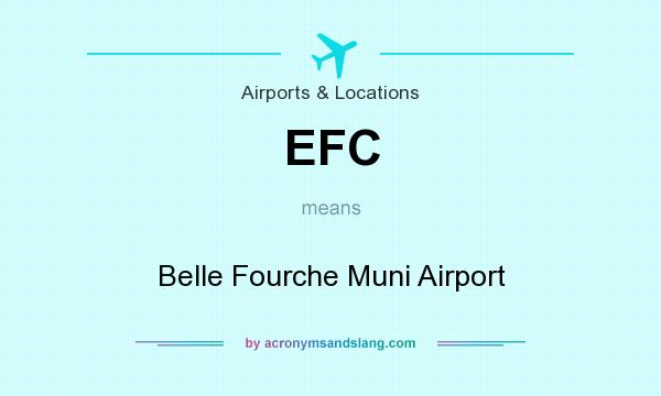 What does EFC mean? It stands for Belle Fourche Muni Airport