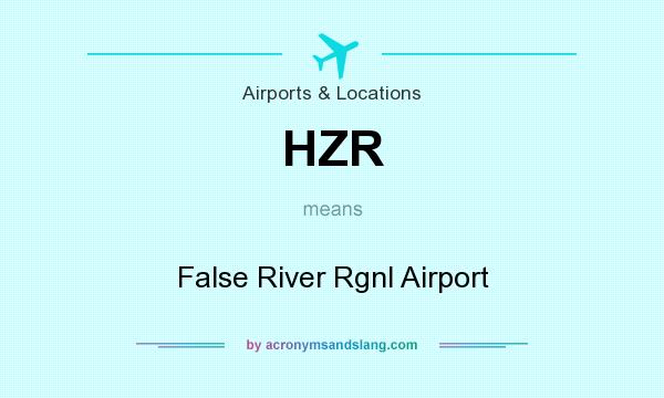 What does HZR mean? It stands for False River Rgnl Airport