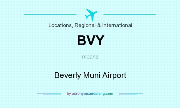 What does BVY mean? It stands for Beverly Muni Airport