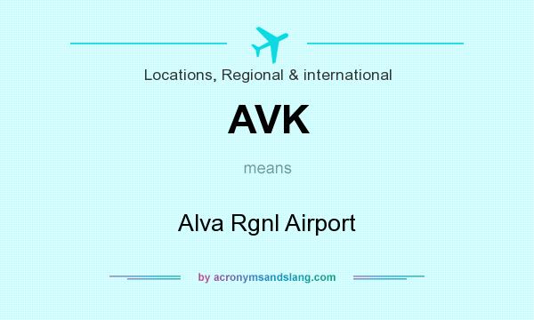 What does AVK mean? It stands for Alva Rgnl Airport