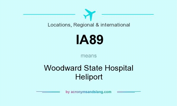 What does IA89 mean? It stands for Woodward State Hospital Heliport