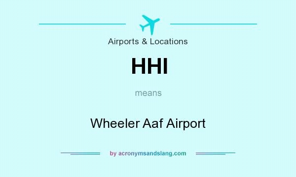 What does HHI mean? It stands for Wheeler Aaf Airport