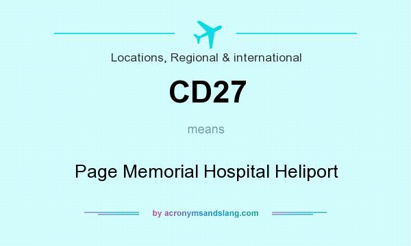 What does CD27 mean? It stands for Page Memorial Hospital Heliport