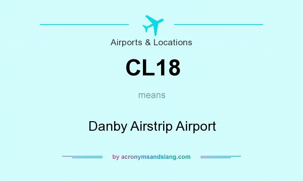What does CL18 mean? It stands for Danby Airstrip Airport