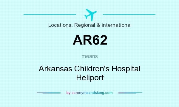 What does AR62 mean? It stands for Arkansas Children`s Hospital Heliport