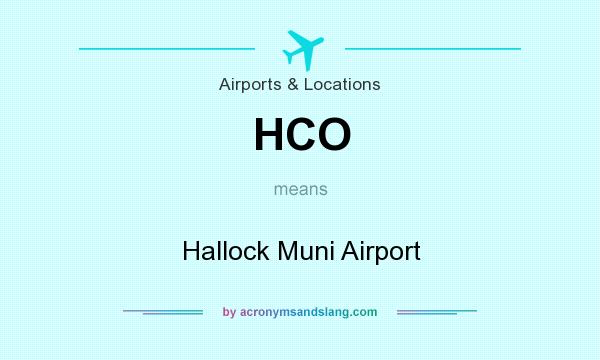 What does HCO mean? It stands for Hallock Muni Airport