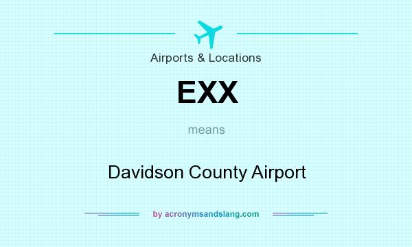 What does EXX mean? It stands for Davidson County Airport