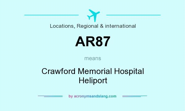 What does AR87 mean? It stands for Crawford Memorial Hospital Heliport