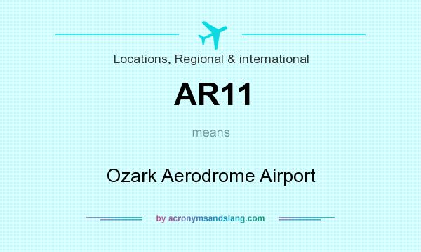 What does AR11 mean? It stands for Ozark Aerodrome Airport