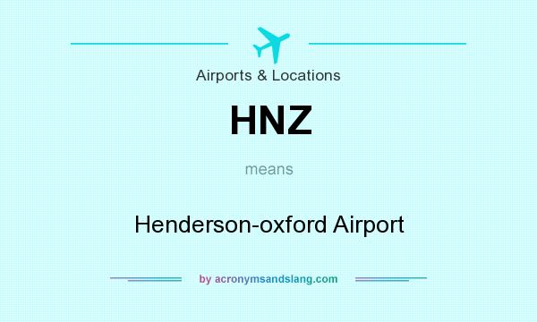 What does HNZ mean? It stands for Henderson-oxford Airport
