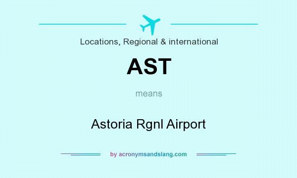 What does AST mean? It stands for Astoria Rgnl Airport