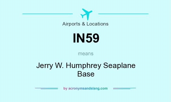 What does IN59 mean? It stands for Jerry W. Humphrey Seaplane Base