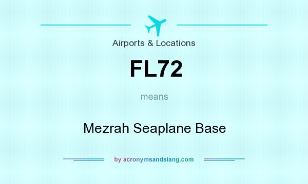 What does FL72 mean? It stands for Mezrah Seaplane Base