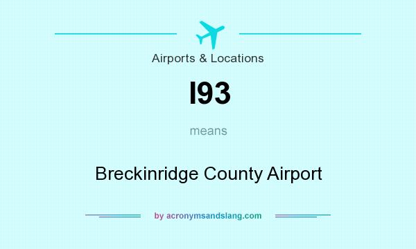 What does I93 mean? It stands for Breckinridge County Airport
