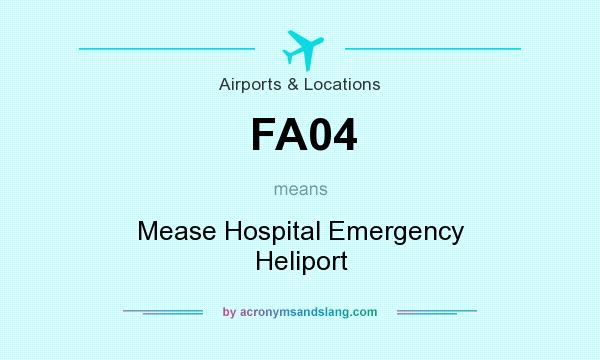 What does FA04 mean? It stands for Mease Hospital Emergency Heliport