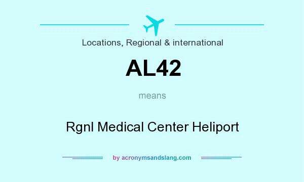 What does AL42 mean? It stands for Rgnl Medical Center Heliport