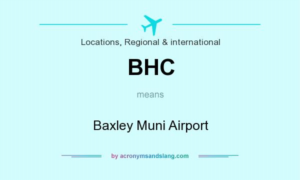 What does BHC mean? It stands for Baxley Muni Airport