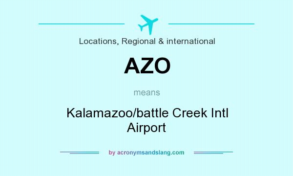 What does AZO mean? It stands for Kalamazoo/battle Creek Intl Airport