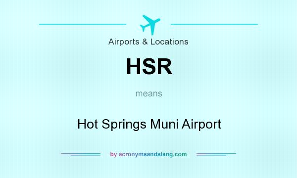 What does HSR mean? It stands for Hot Springs Muni Airport