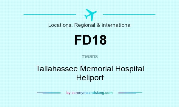 What does FD18 mean? It stands for Tallahassee Memorial Hospital Heliport
