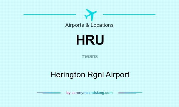 What does HRU mean? It stands for Herington Rgnl Airport