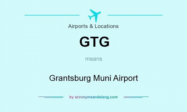 What does GTG mean? It stands for Grantsburg Muni Airport