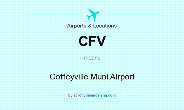 What does CFV mean? It stands for Coffeyville Muni Airport