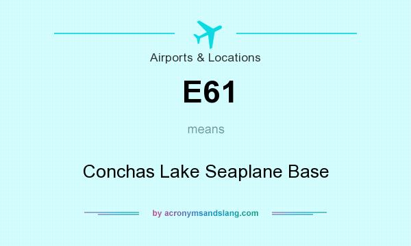 What does E61 mean? It stands for Conchas Lake Seaplane Base